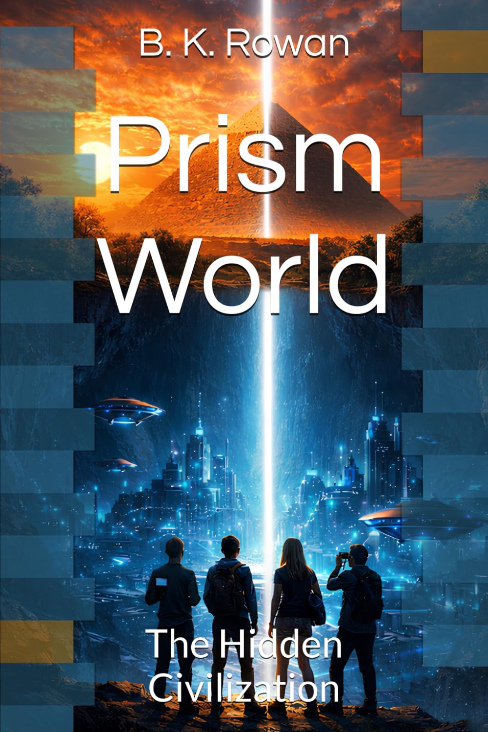 Prism World: The Hidden Civilization (The Prism Chronicles)