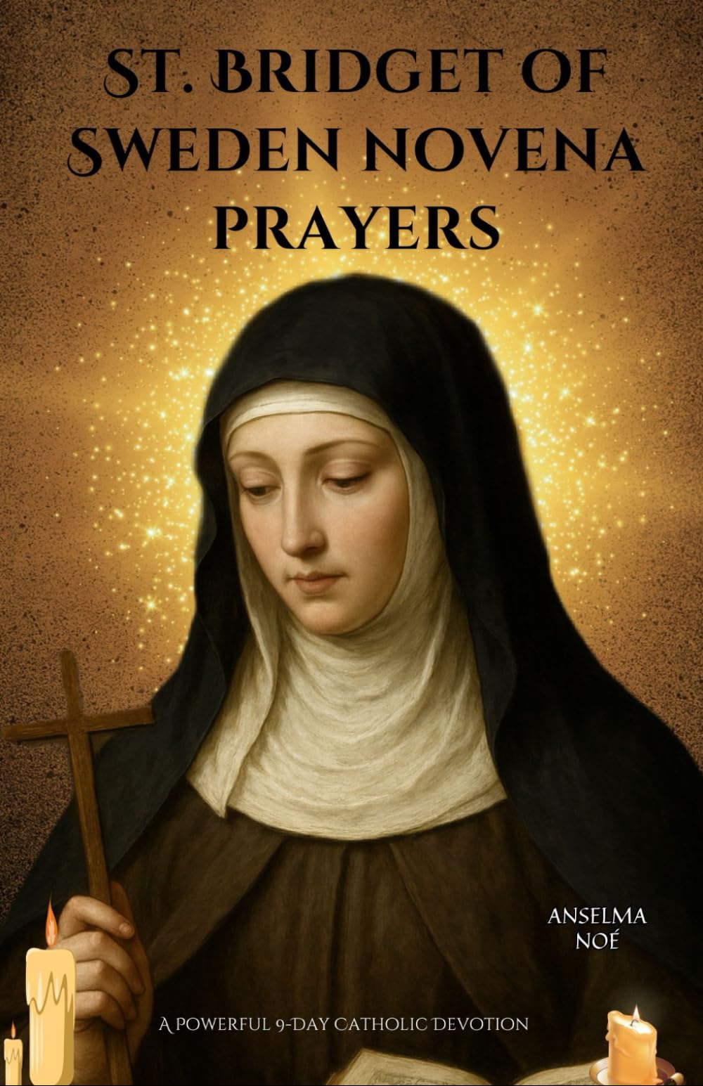 St. Bridget of Sweden novena prayers: A Powerful 9-Day Catholic Devotion