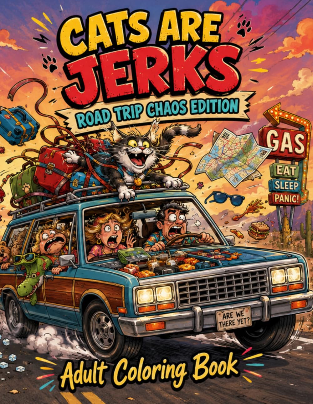Cats are Jerks: Road Trip Chaos Edition Adult Coloring Book