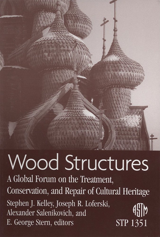 Wood Structures: A Global Forum (Astm Special Technical Publication)