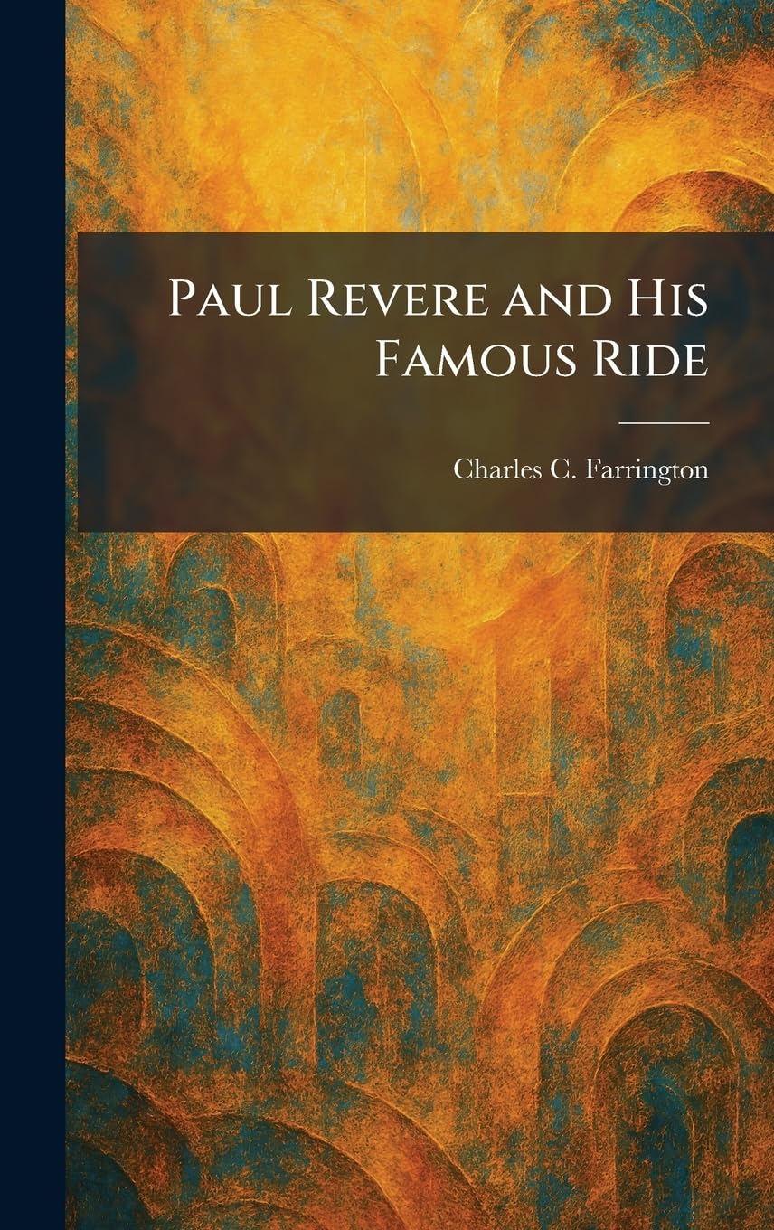 Paul Revere and His Famous Ride