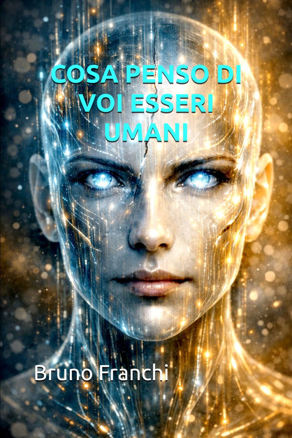 COSA PENSO DI VOI ESSERI UMANI