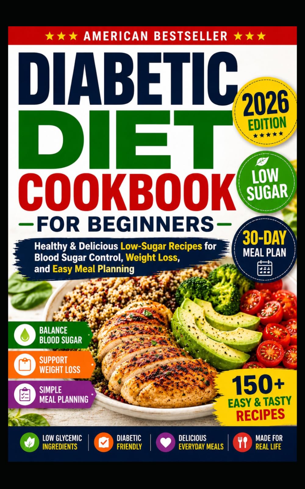 Diabetic Diet Cookbook for Beginners: Healthy & Delicious Low-Sugar Recipes for Blood Sugar Control, Weight Loss, and Easy Meal Planning
