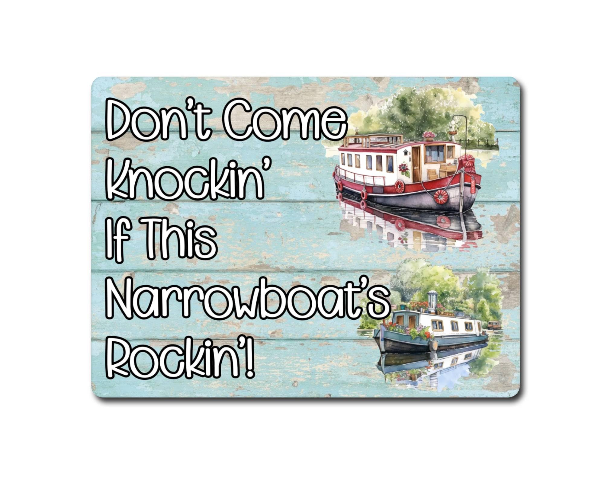 Boating Metal Sign Gift – Don't Come A Knockin If This Narrowboat's Rockin - Family Fun Holiday Novelty Aluminium Present
