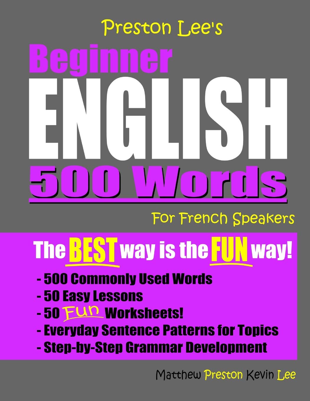 Preston Lee's Beginner English 500 Words For French Speakers (Preston Lee's English For French Speakers)
