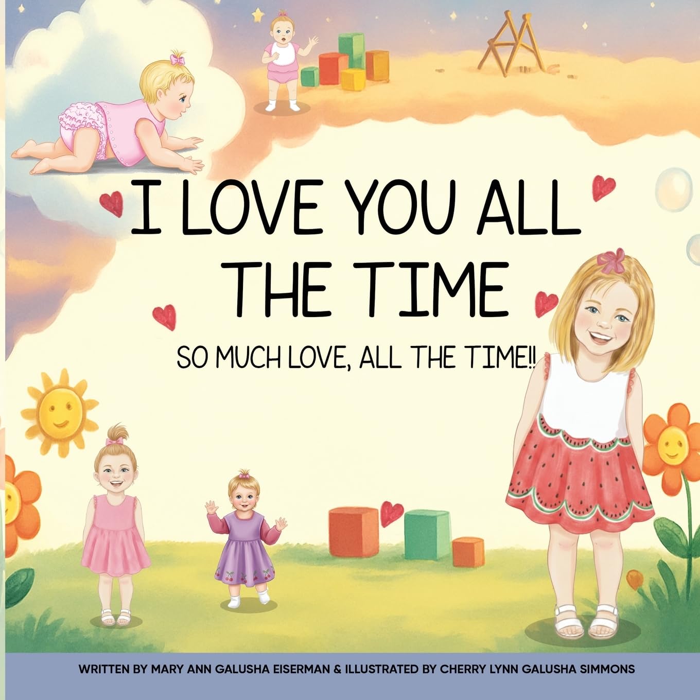 I Love You All The Time: So Much Love, All The Time!!