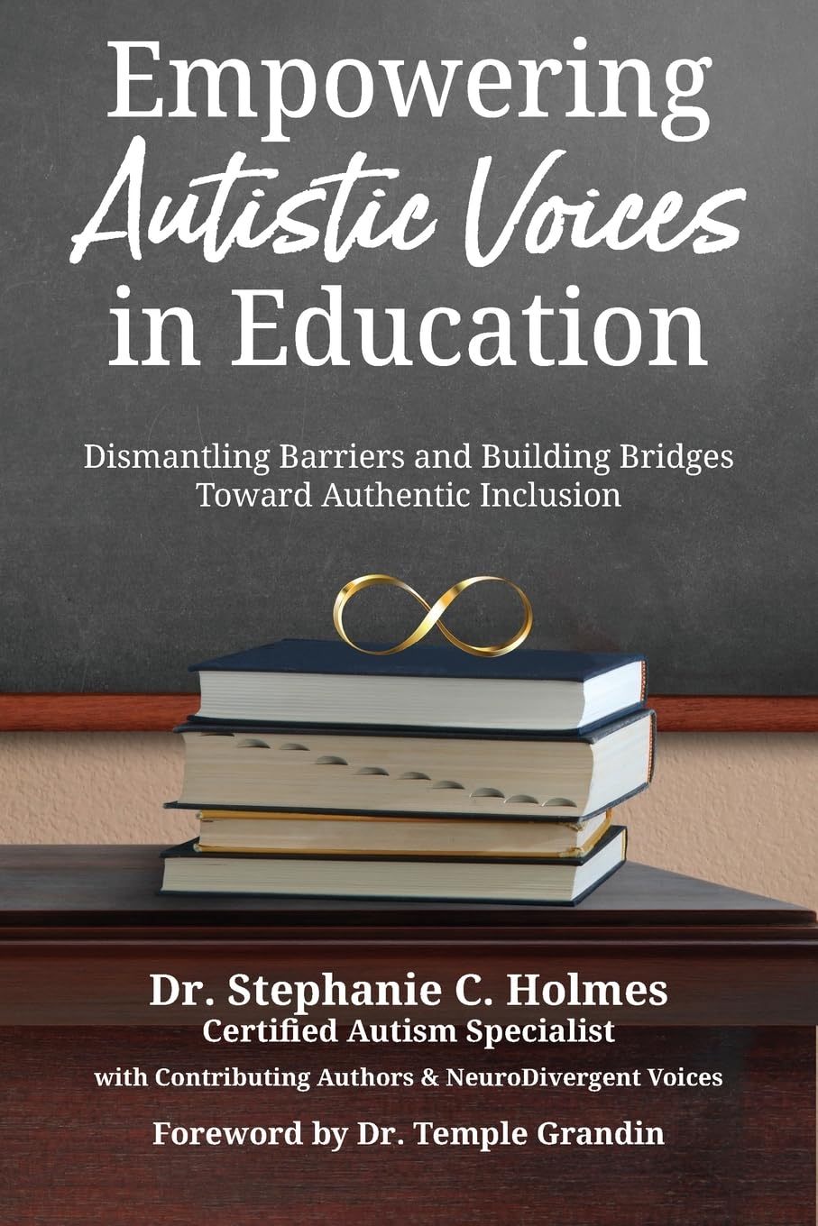 Empowering Autistic Voices in Education: Dismantling Barriers and Building Bridges Toward Authentic Inclusion