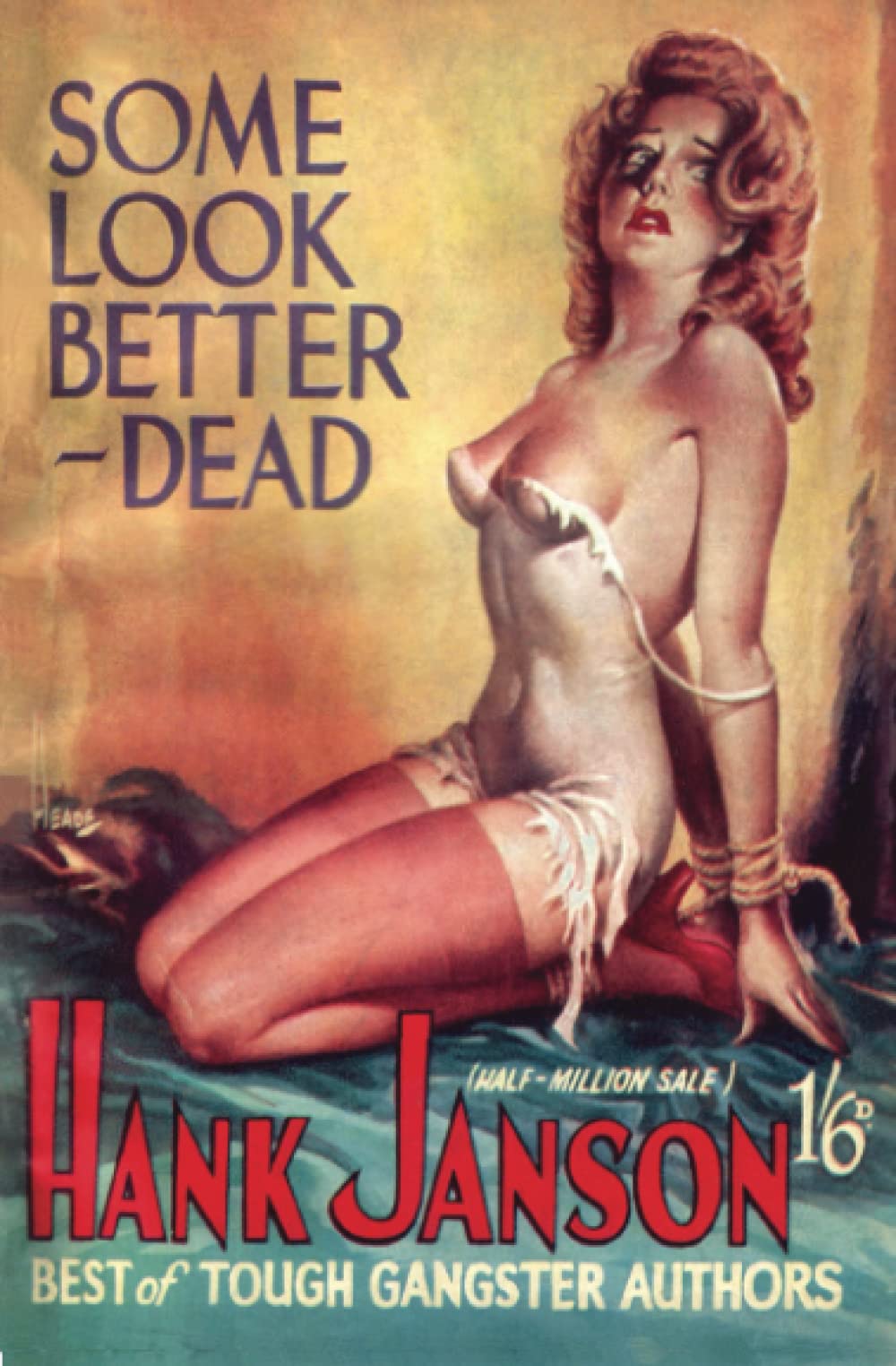 Some Look Better Dead: Volume 3 (Hank Janson)