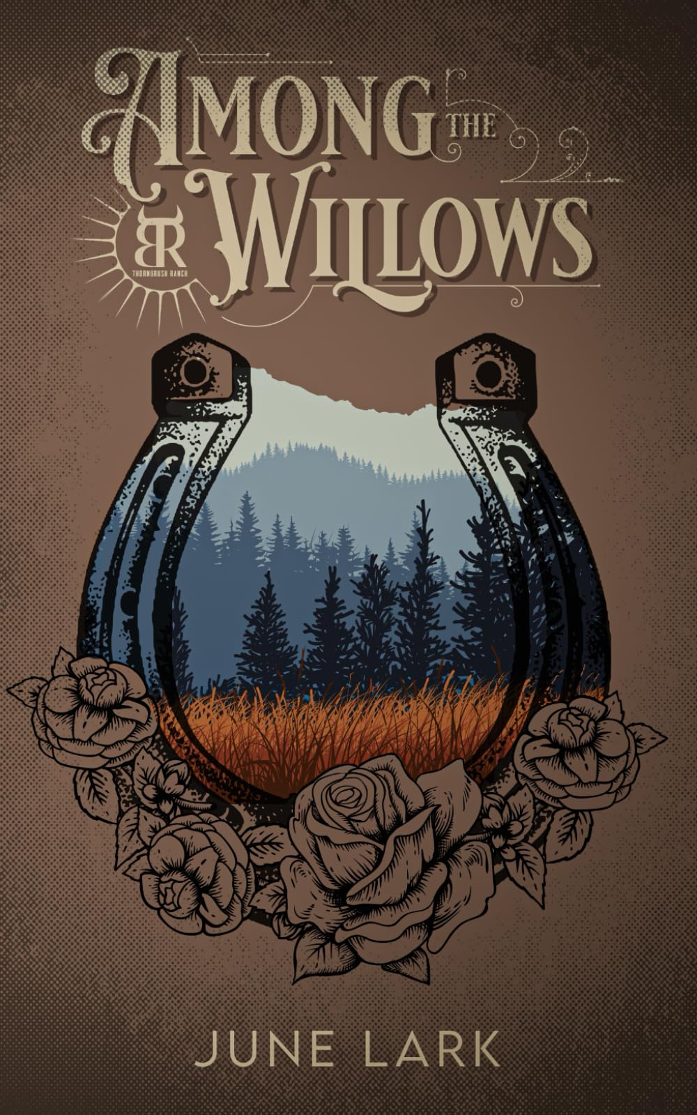 Among the Willows: A Thornbrush Ranch Romance: 1