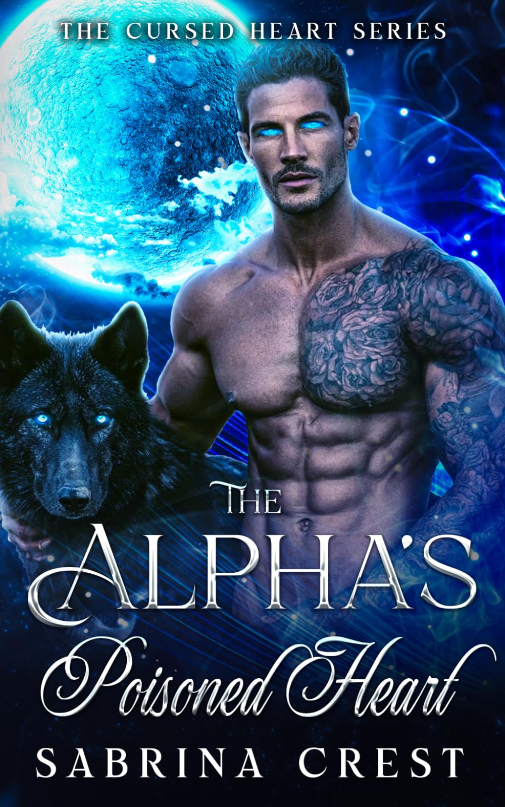 The Alpha's Poisoned Heart: An Ancient Curse Fated Mates Wolf Shifter Romance (The Cursed Heart Series)
