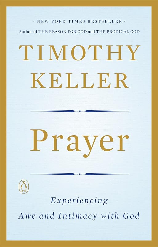 Prayer: Experiencing Awe and Intimacy with God