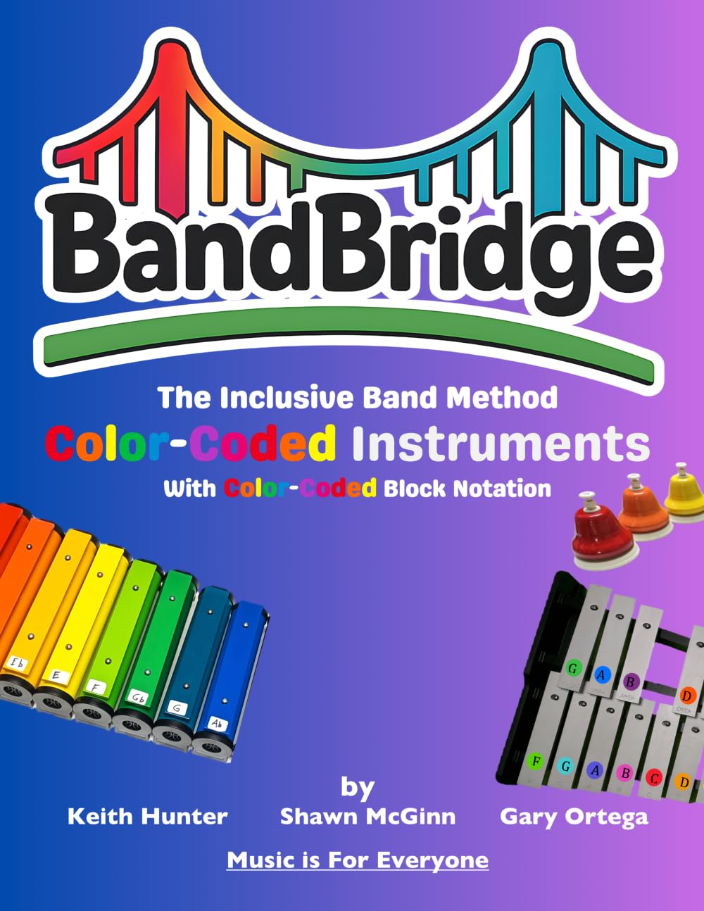 BandBridge Beginning Band Method Book for Color-Coded Instruments (Block Notation): The Inclusive Band Method (BandBridge Beginning Band Method Books: The Inclusive Band Method)