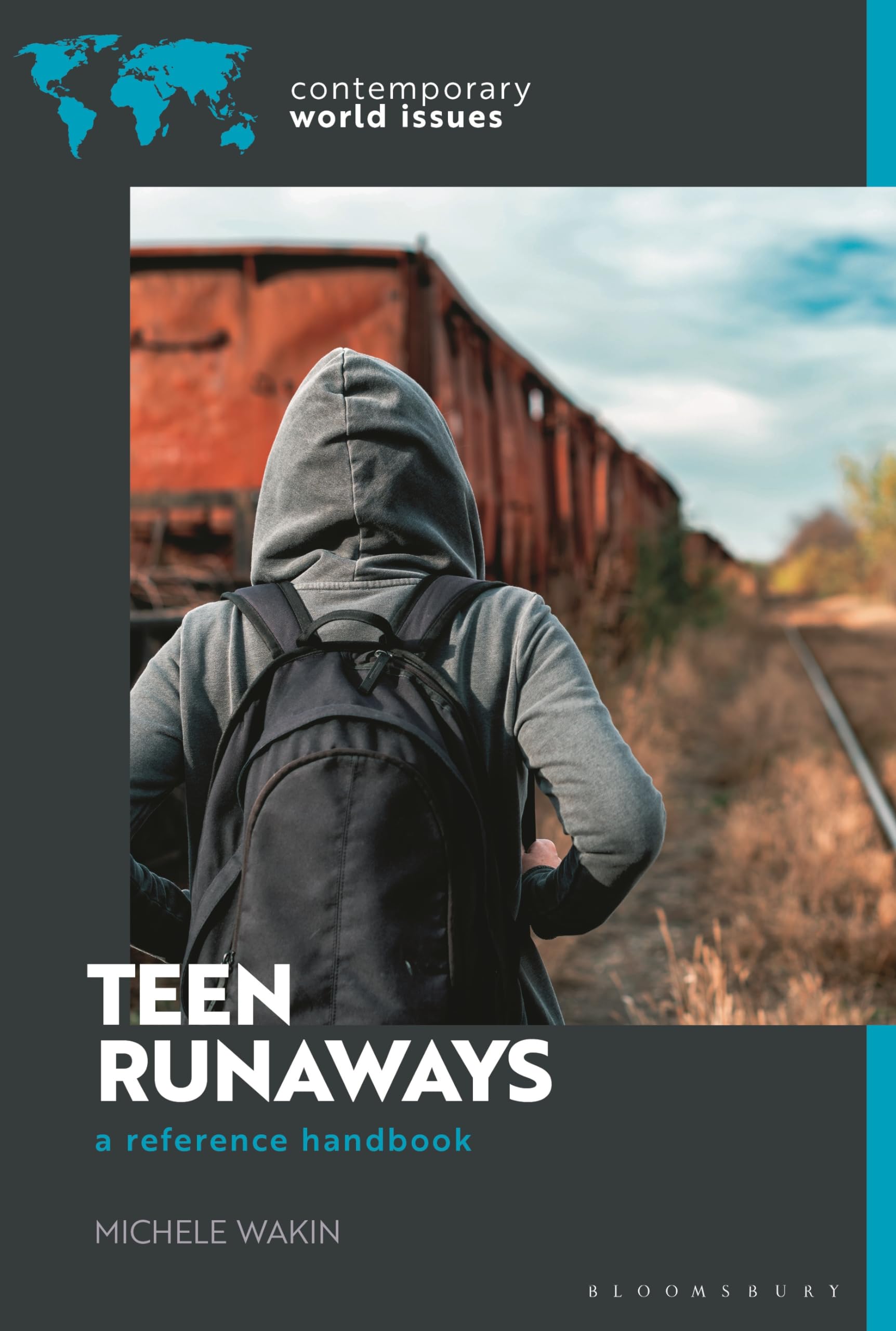 Teen Runaways in America: A Reference Handbook (Contemporary World Issues (Hardcover))