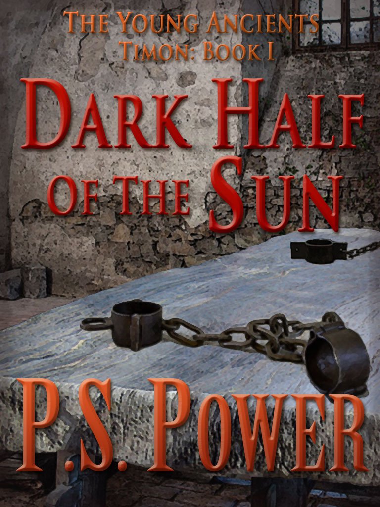 Cover of The Dark Half of the Sun: Timon Book 1