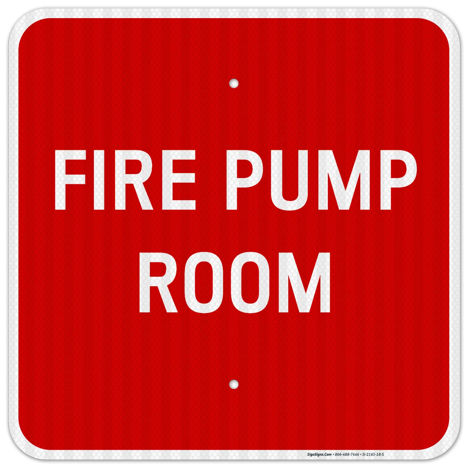 Fire Pump Room Sign, 18x18 Inches, 3M EGP Reflective .063 Aluminum, Fade Resistant, Indoor/Outdoor Use, Made in USA