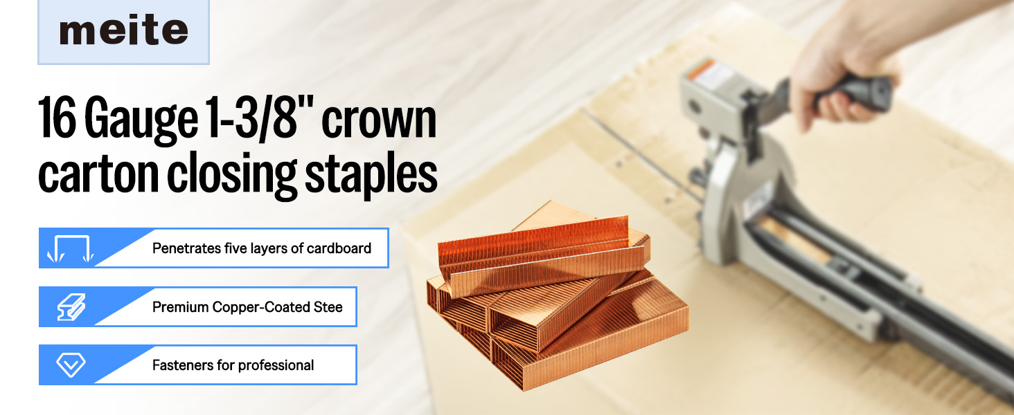 Image of meite Carton Closing Staples 16 Gauge 1-3 /8 inch Wide Crown 5 /8 inch Leg Copper-Coated Carton Staples for Pneumatic or Manual Box Stapler Gun - Cardboard Closer Packaging (2,000PCS) (Pack of 3)
