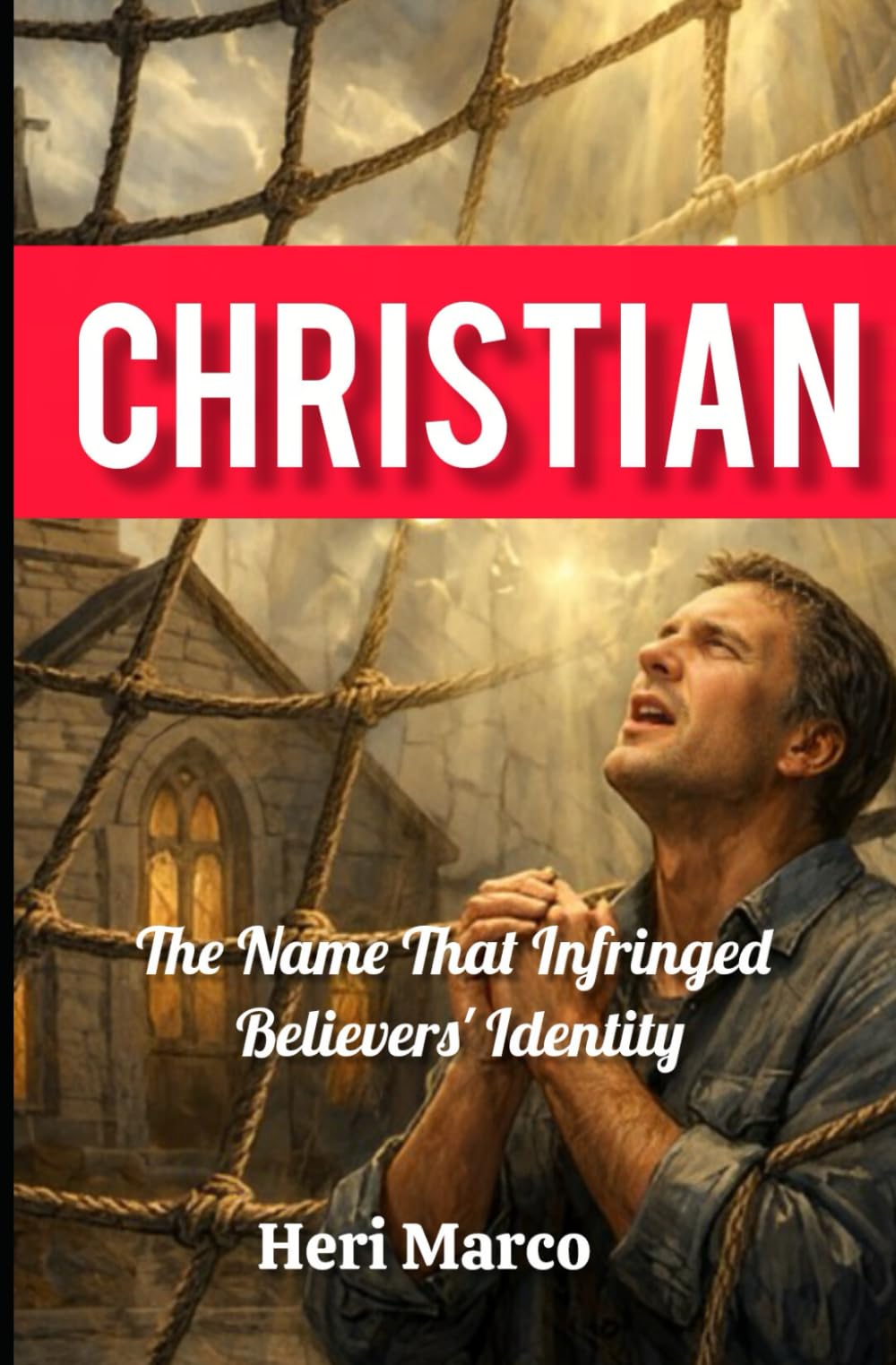 Christian: The Name That Infringed Believers’ Identity