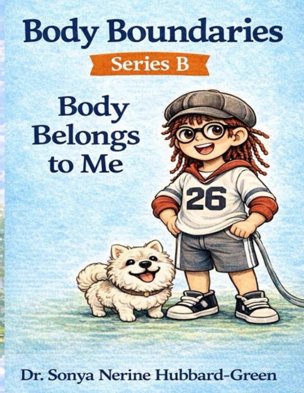 Body Boundaries Series B: Body Belongs to Me