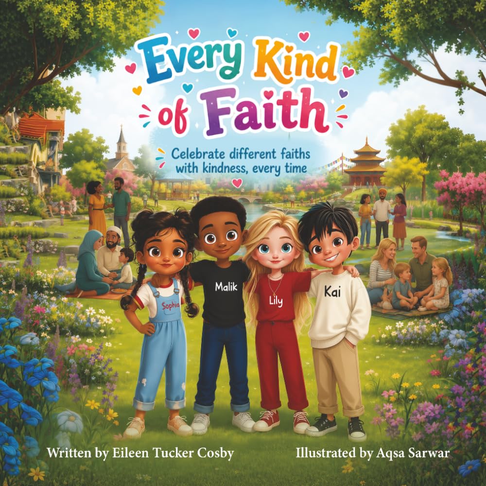 Every Kind of Faith: Celebrate different faith with kindness, every time (The Every Kind series)