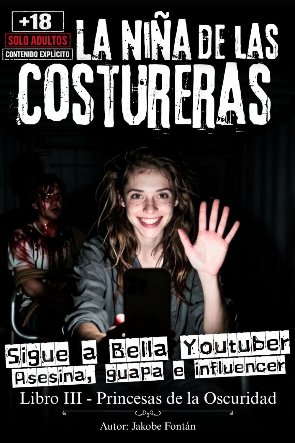La niña de las Costureras: Tras años en coma, la psicópata más peligrosa de España despierta y descubre Youtube. Thriller Psicológico +18 (Princesas De La Oscuridad)