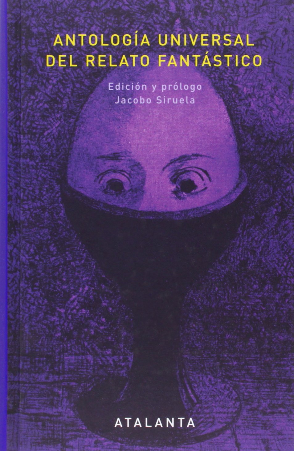 Antlogía universal del relato fantástico: 79 (ARS BREVIS)