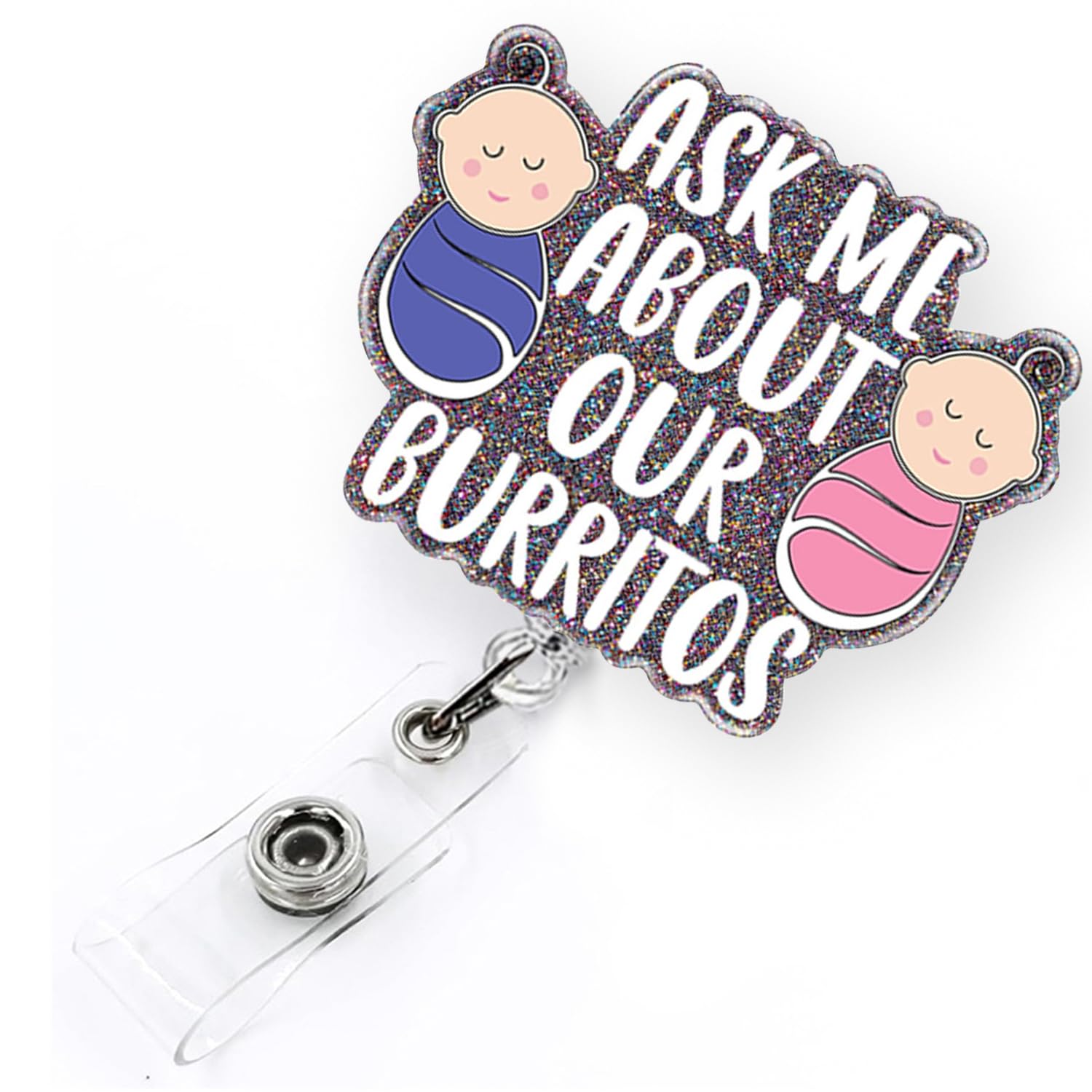 Cute Baby Badge Reel Retractable for Labor and Delivery Nurse Midwife Ask Me About Our Burritos OBGYN Badge