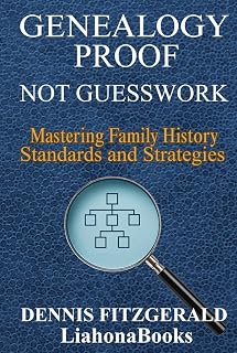 Genealogy Proof Not Guesswork: Master GPS Standards, Smash Brick Walls & Build Reliable Family Trees