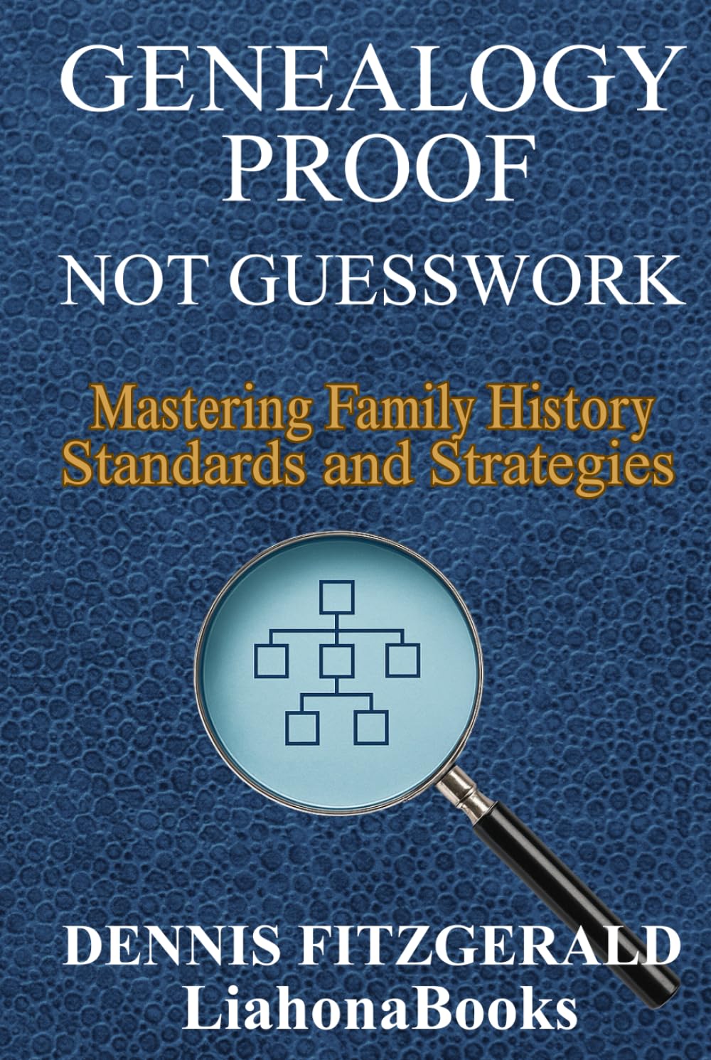 Genealogy Proof Not Guesswork: Master GPS Standards, Smash Brick Walls & Build Reliable Family Trees