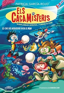Els caçamisteris 8 - El cas del robatori sota el mar: Secrets, rialles i detectius... T'uneixes al club? (Joves lectors, Band 8)