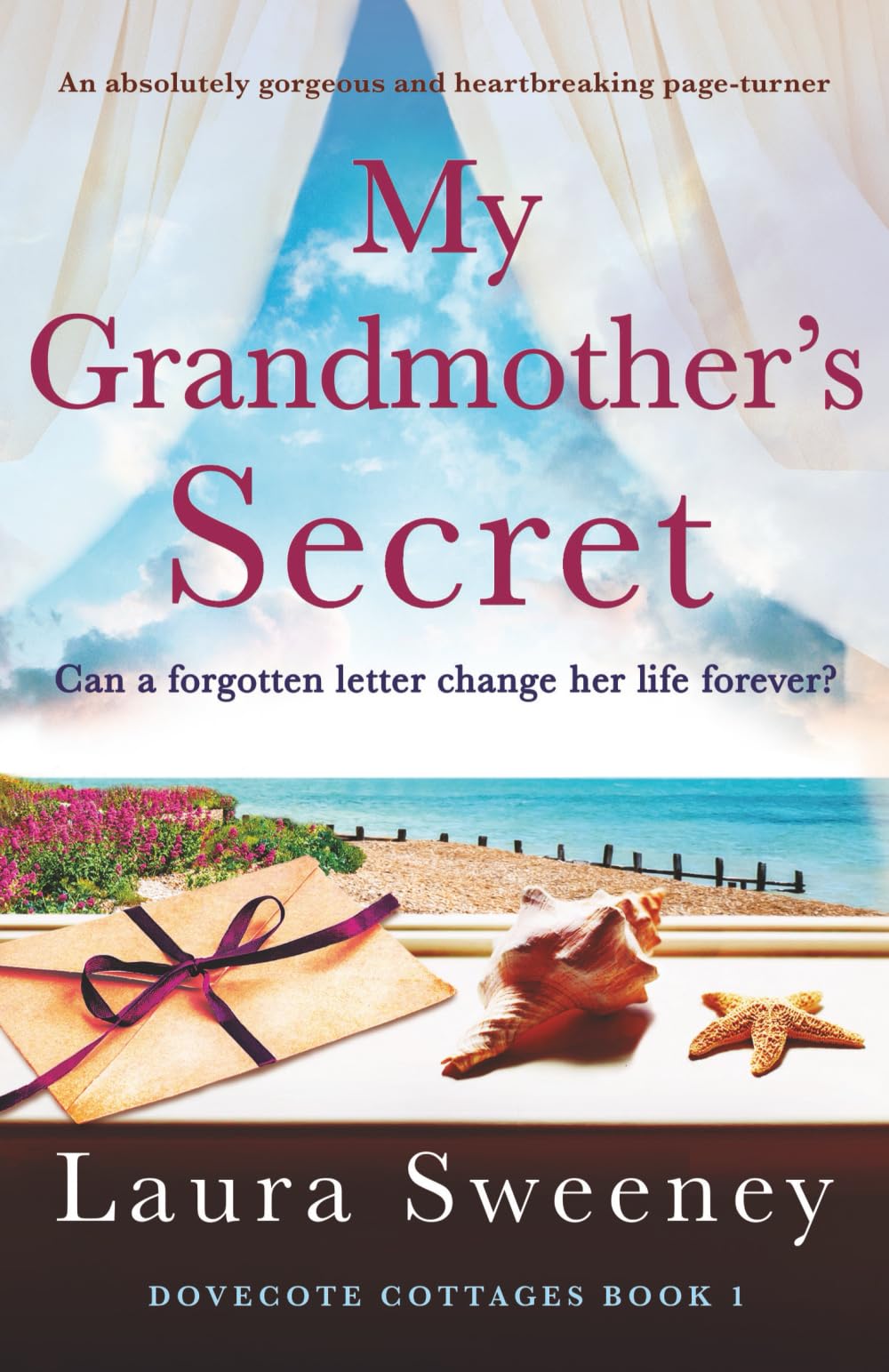 My Grandmother's Secret: An absolutely gorgeous and heartbreaking page-turner: 1 (Dovecote Cottages)