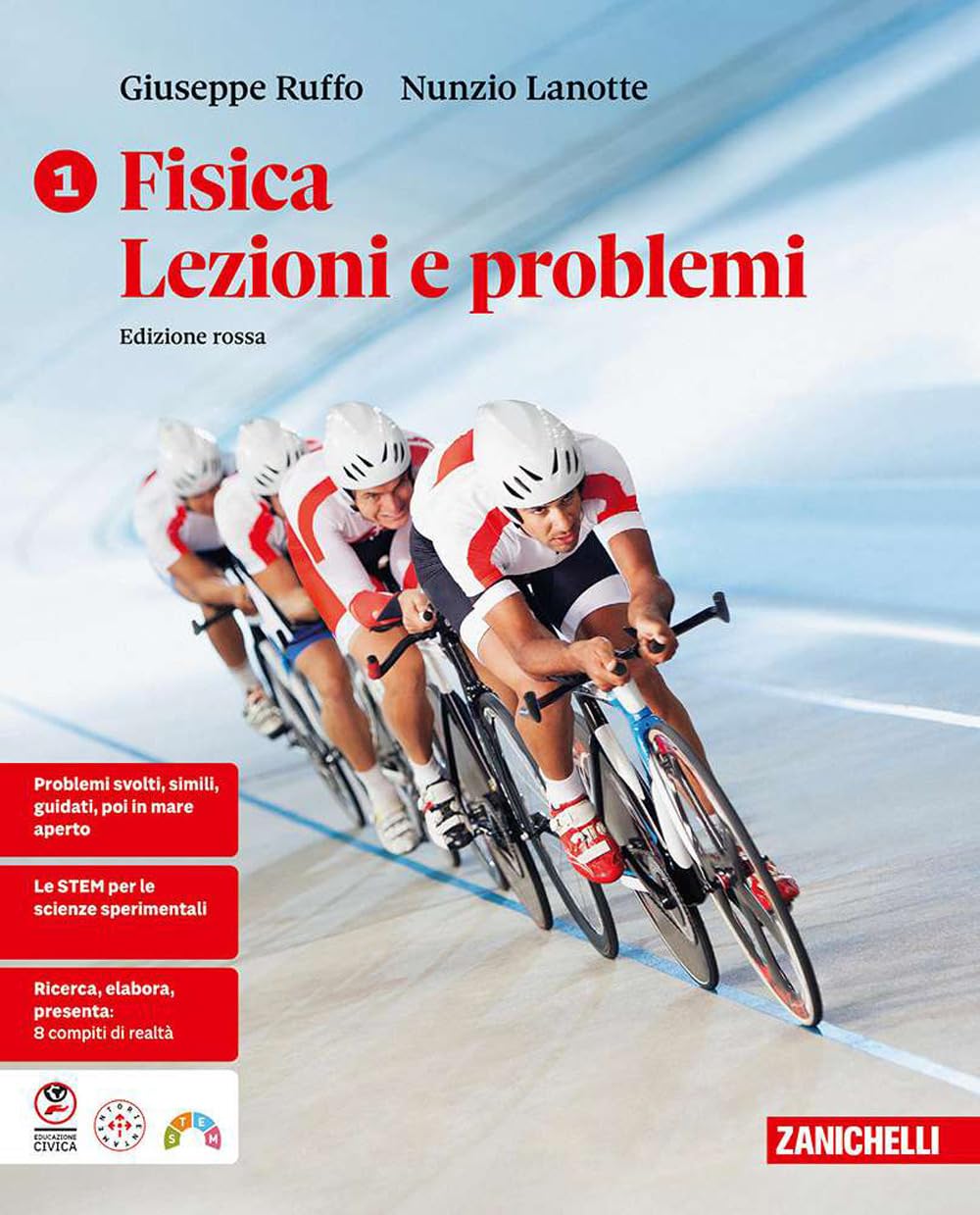Fisica. Lezioni e problemi. Ediz. rossa. Per le scuole superiori (Vol. 1)