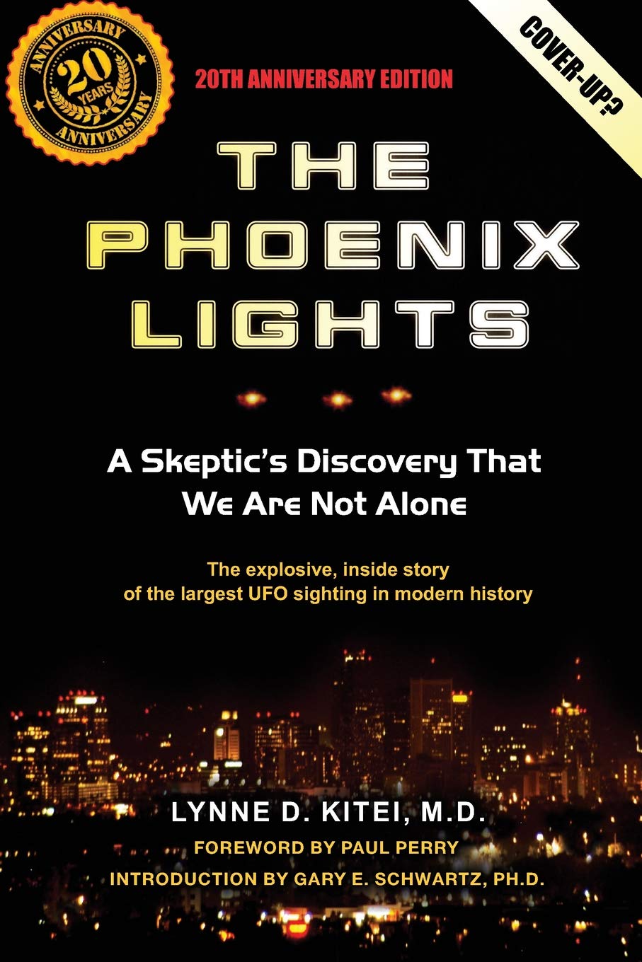 Waterfront Digital Press The Phoenix Lights: A Skeptics Discovery That We Are Not Alone