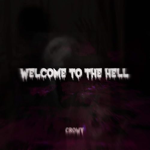 Welcome To The Hell Explicit By Crowy On Amazon Music Amazon Com Welcome To The Hell Explicit By Crowy On Amazon Music Amazon Com