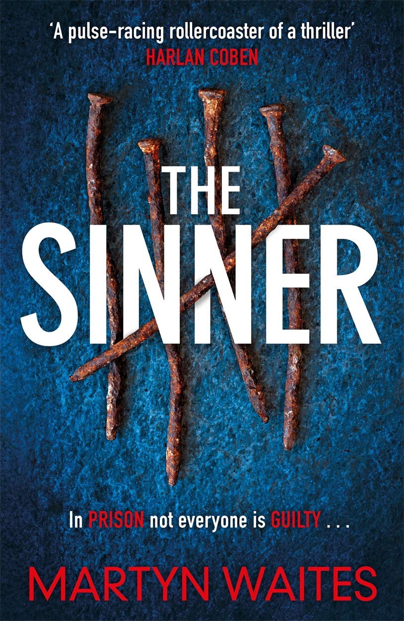 Martyn Waites The Sinner Book NEW In prison not everyone is guilty . . .