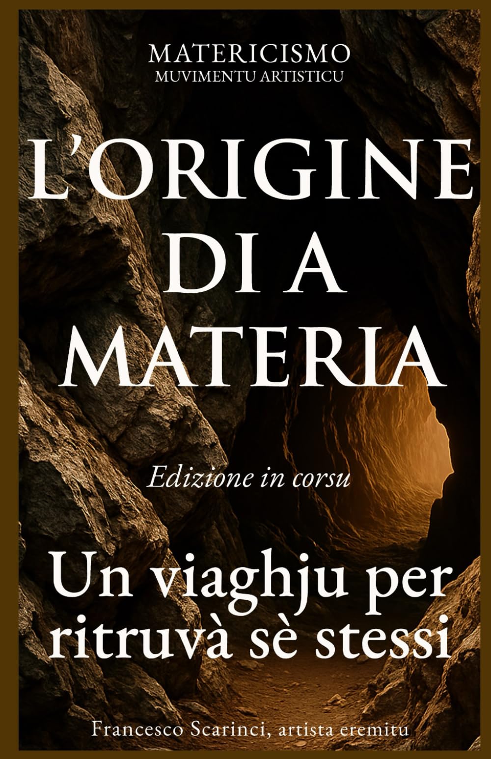 L’ORIGINE DI A MATERIA: Un viaghju per ritruvà sè stessi