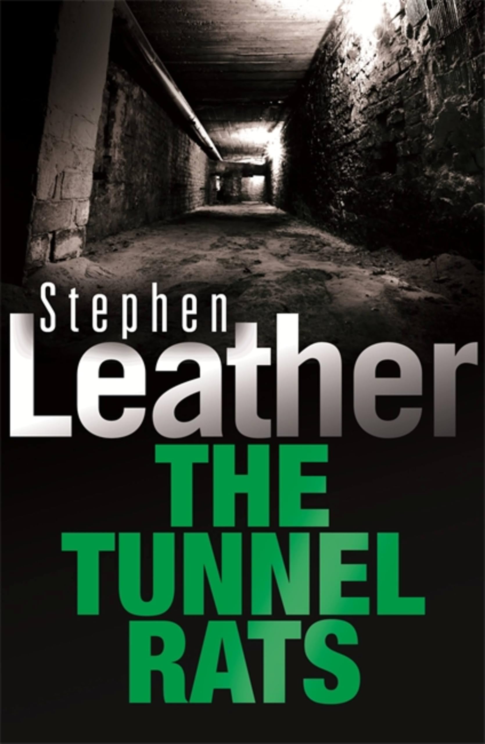 The Tunnel Rats (Coronet books)-Stephen Leather