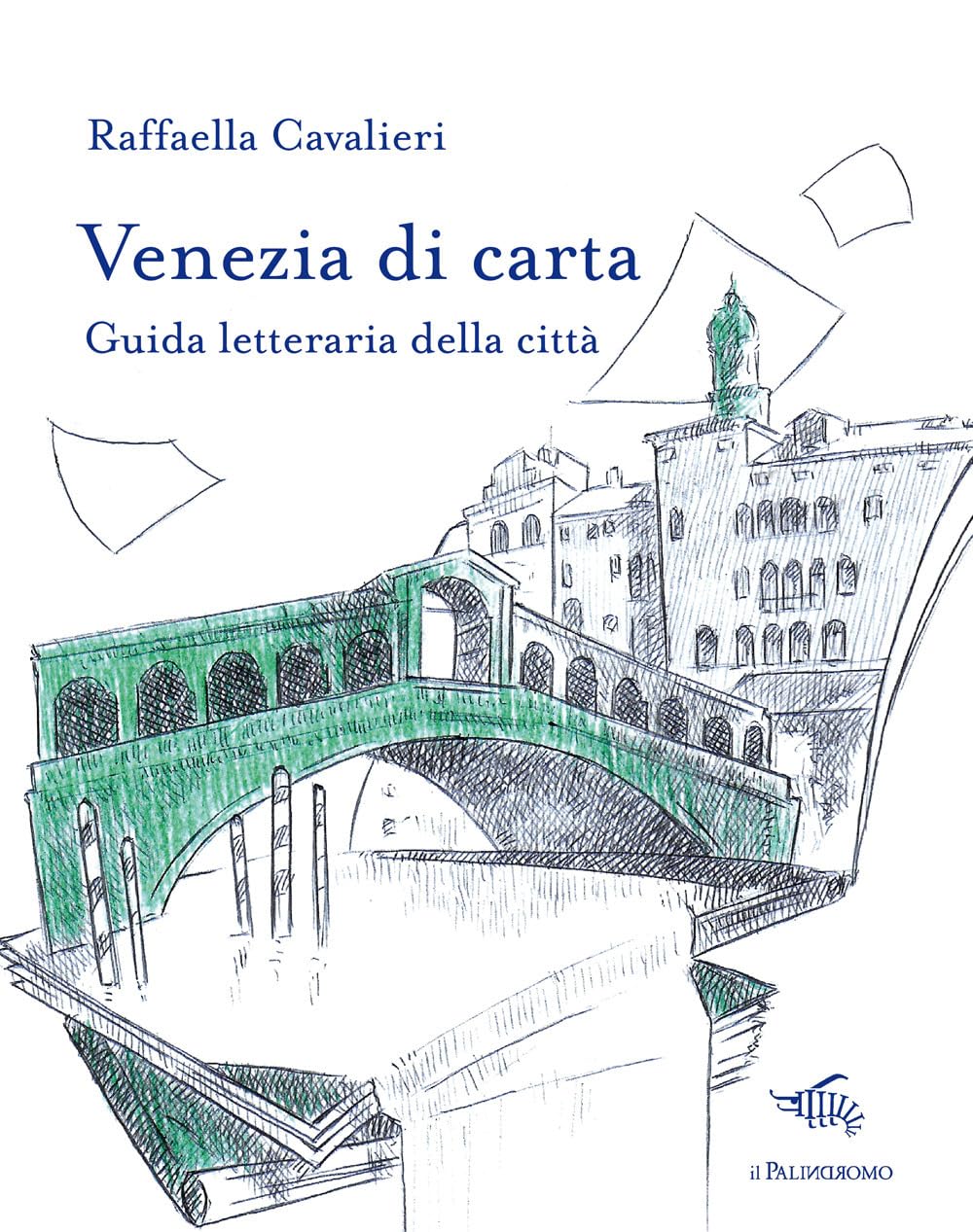 Venezia Di Carta. Guida Letteraria Della Città - 4