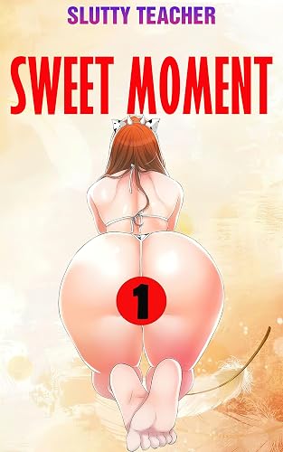 Slutty Teacher Vol.1 Sweet Moment: Erotica Manga Comic Adult Version