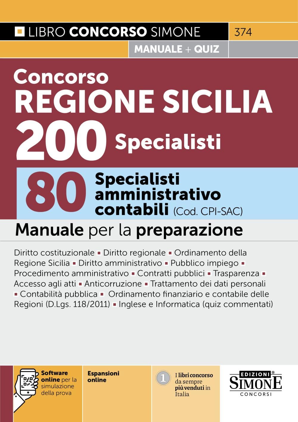 Concorso Regione Siciliana 200 specialisti. 80 specialisti amministrativo contabili (Cod. CPI-SAC). Manuale per la preparazione.
