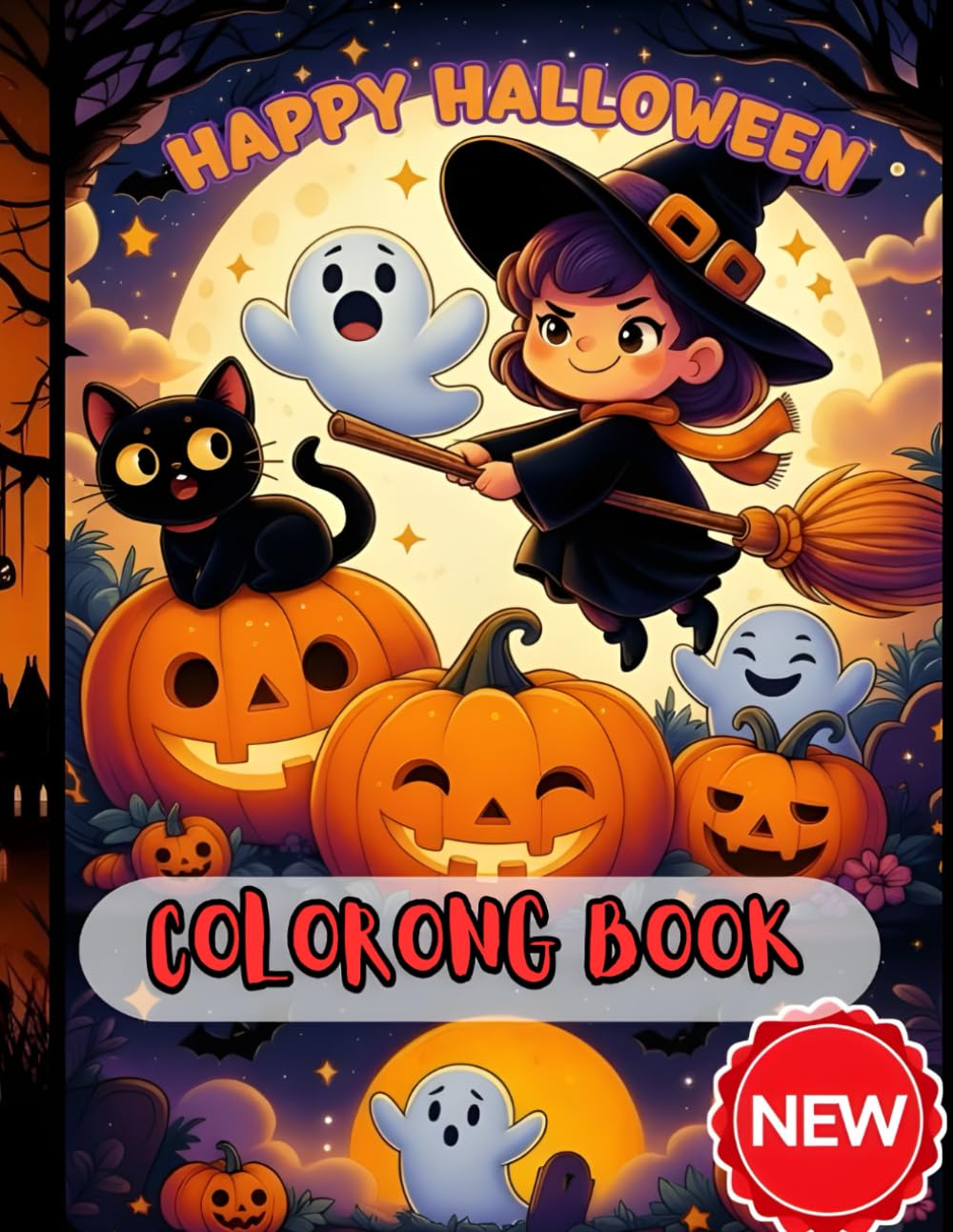 Happy Halloween Coloring Book For Teens & Adults: 40 Large, Easy & Bold Image to Color Halloween Pages Filled With Pumpkins, Treats and Silly & Spooky Designs