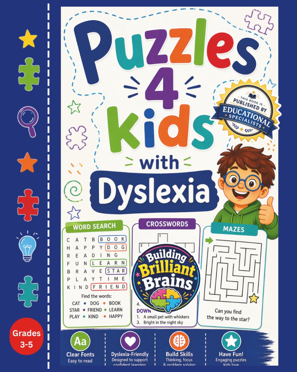Puzzles 4 Kids with Dyslexia: Word Searches, Crosswords, Mazes & Logic Puzzles for Students with Dyslexia in Grades 3–5 | Build Reading, Vocabulary & Critical Thinking Skills