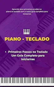 Primeiros Passos no Teclado Um Guia Completo para Iniciantes