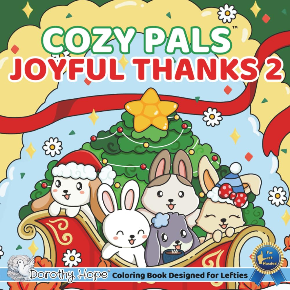 Cozy Pals JOYFUL THANKS 2 (Left-Handed Edition): Comfy Coloring Book for Left-Handed Adults and Teens Featuring Cute Adorable Bunnies in Thanksgiving ... & Simple, Cute & Easy) (COZY PALS Series)