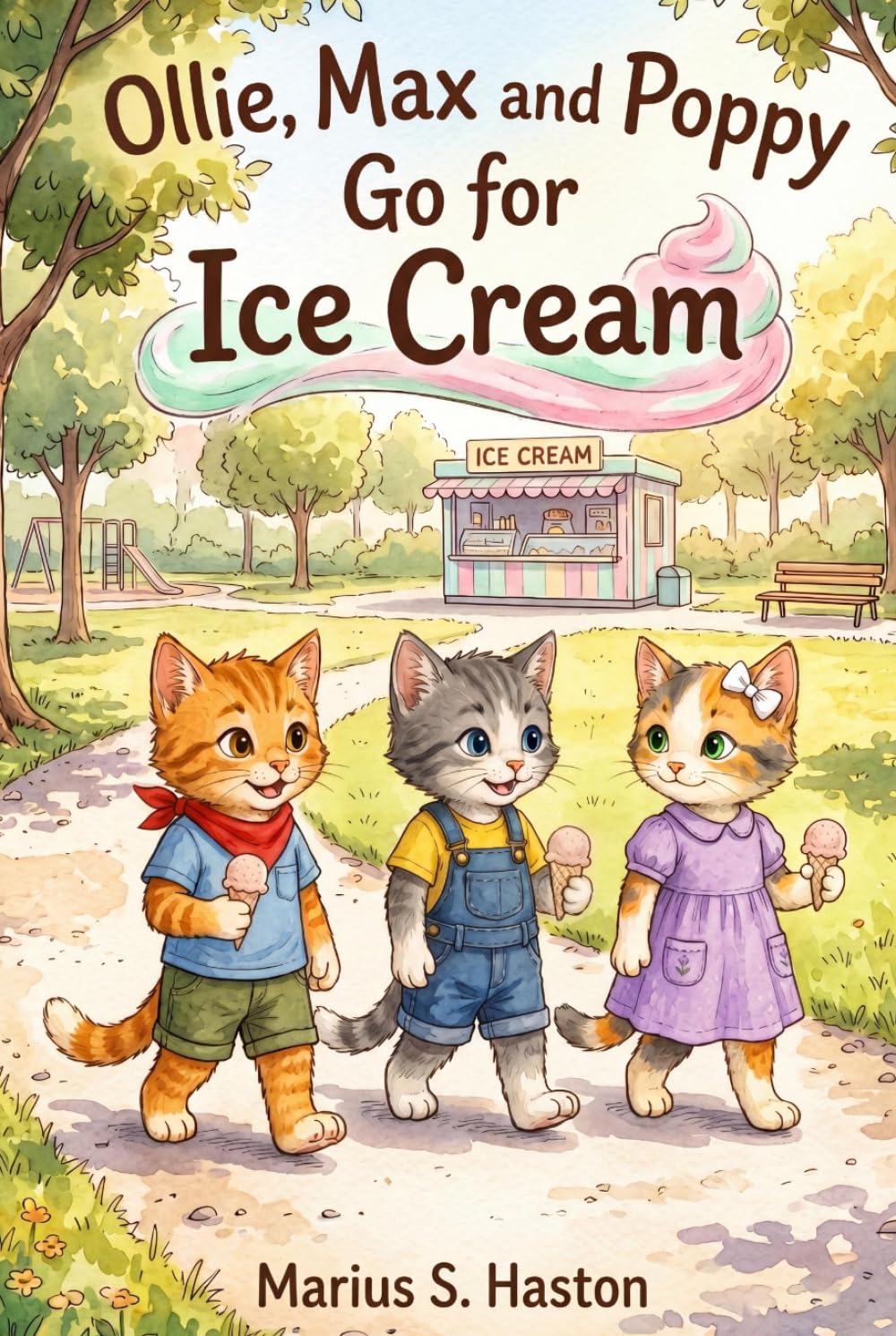 Ollie, Max and Poppy Go for Ice Cream: A story where every choice is yours to make. (Interactive Illustrated Adventures for Kids Ages 6-8: Choose What Happens Next)