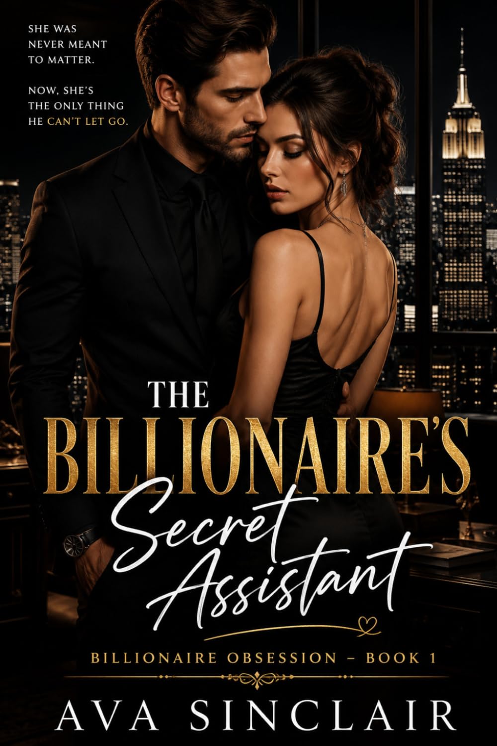 The Billionaire's Secret Assistant: A Slow-Burn Office Romance (Billionaire Obsession Series – Book 1)