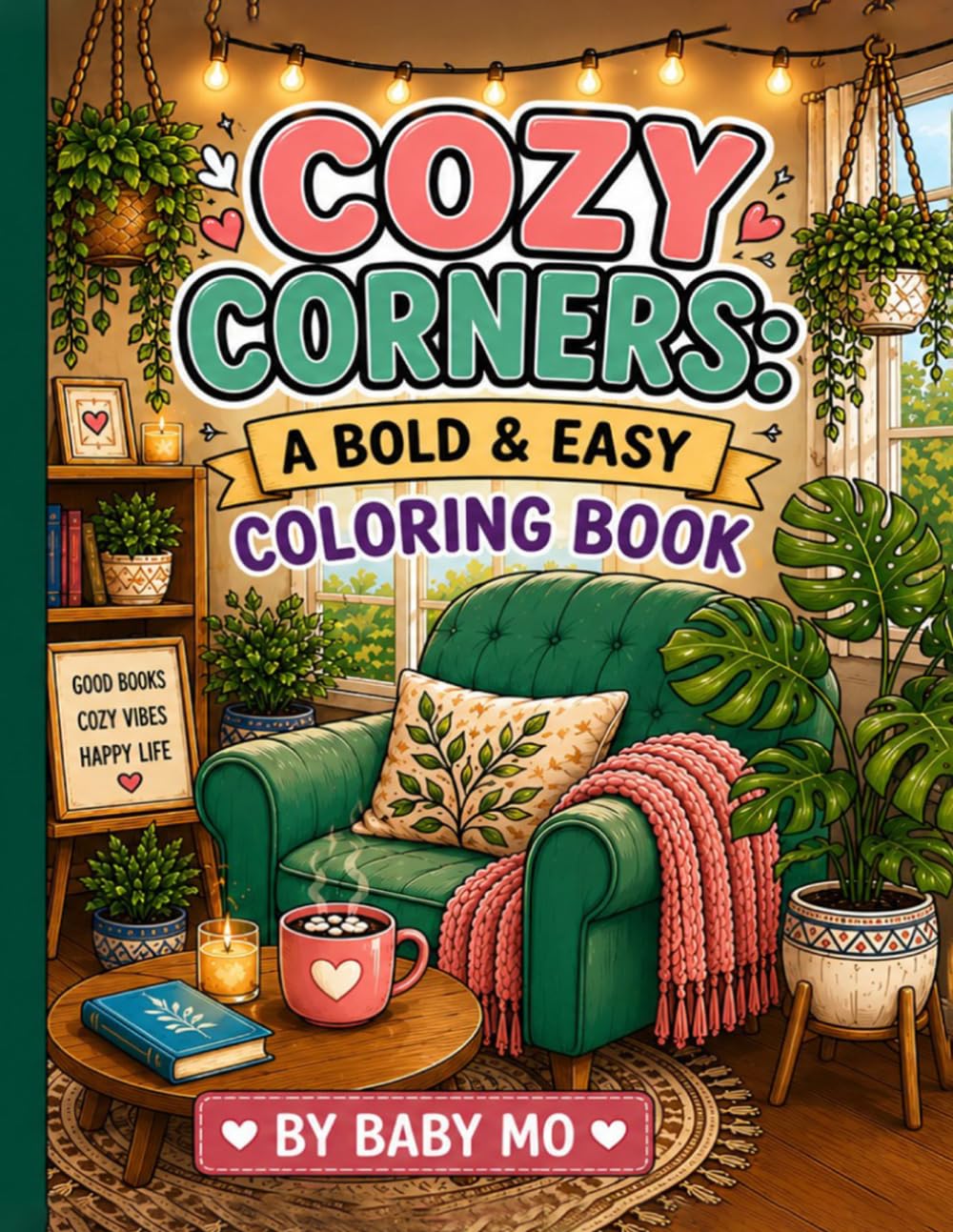 Cozy Corners: A Bold & Easy Coloring Book