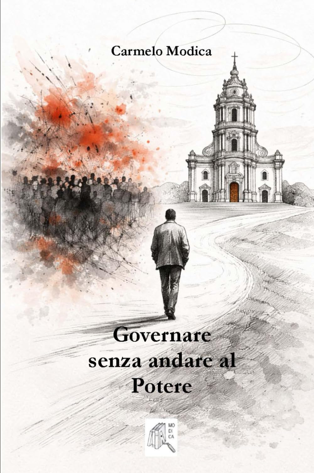 Governare senza andare al potere: Appunti sulla crisi della politica e sul dovere del fare