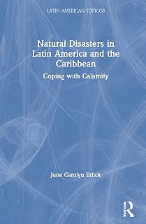 Natural Disasters in Latin America and the Caribbean (Latin American Tópicos)