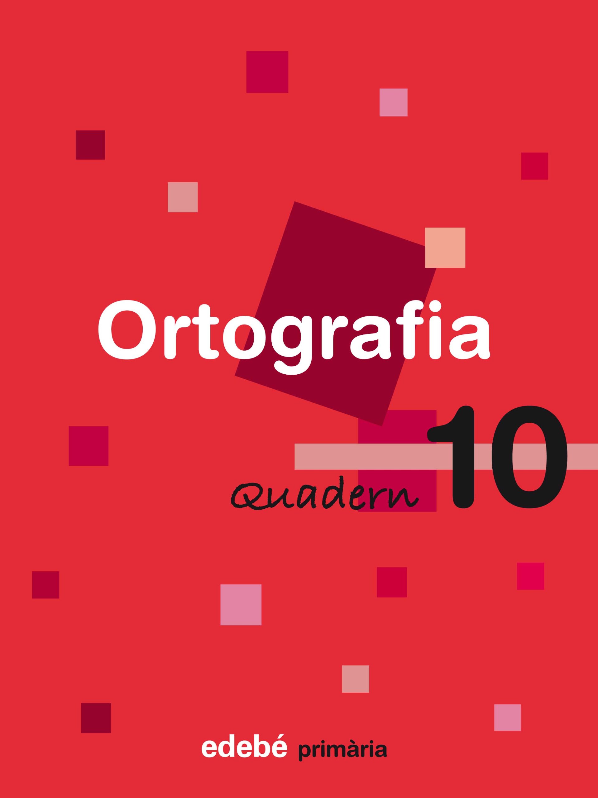 Quadern 10 Ortografía - 9788423687954