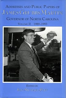 Address and Public Papers of James Grubbs Martin: Governor of North Carolina: Volume II 1989 - 1993